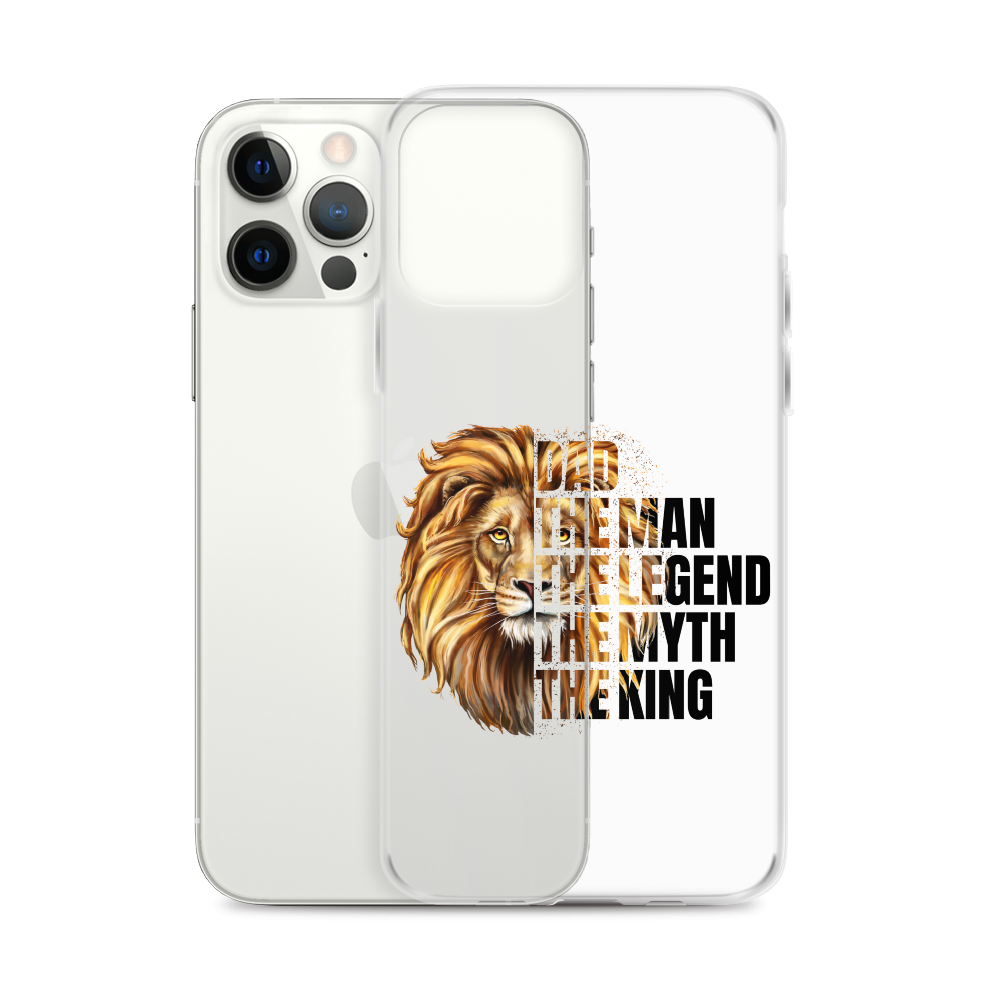 Dad The Man The Legend The Myth The King Clear Case for iPhone®