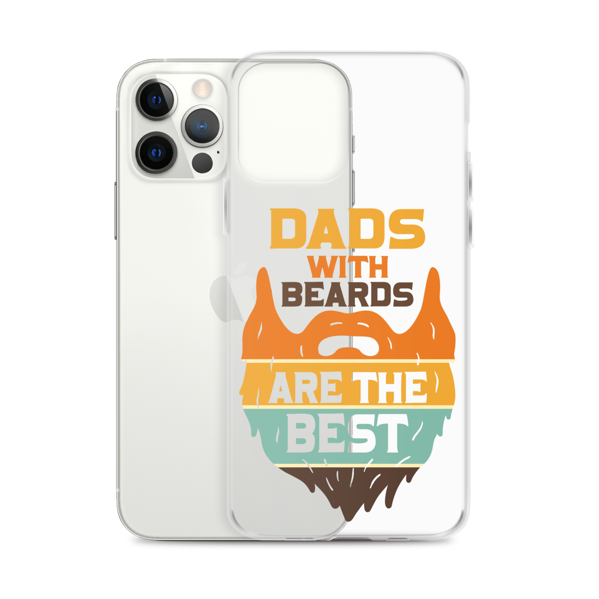 Dads With The Beard Are The Best Clear Case for iPhone®