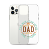 World's Best Dad Ever The Man The Myth The Legend Clear Case for iPhone®