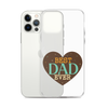 Best Dad Ever Clear Case for iPhone®