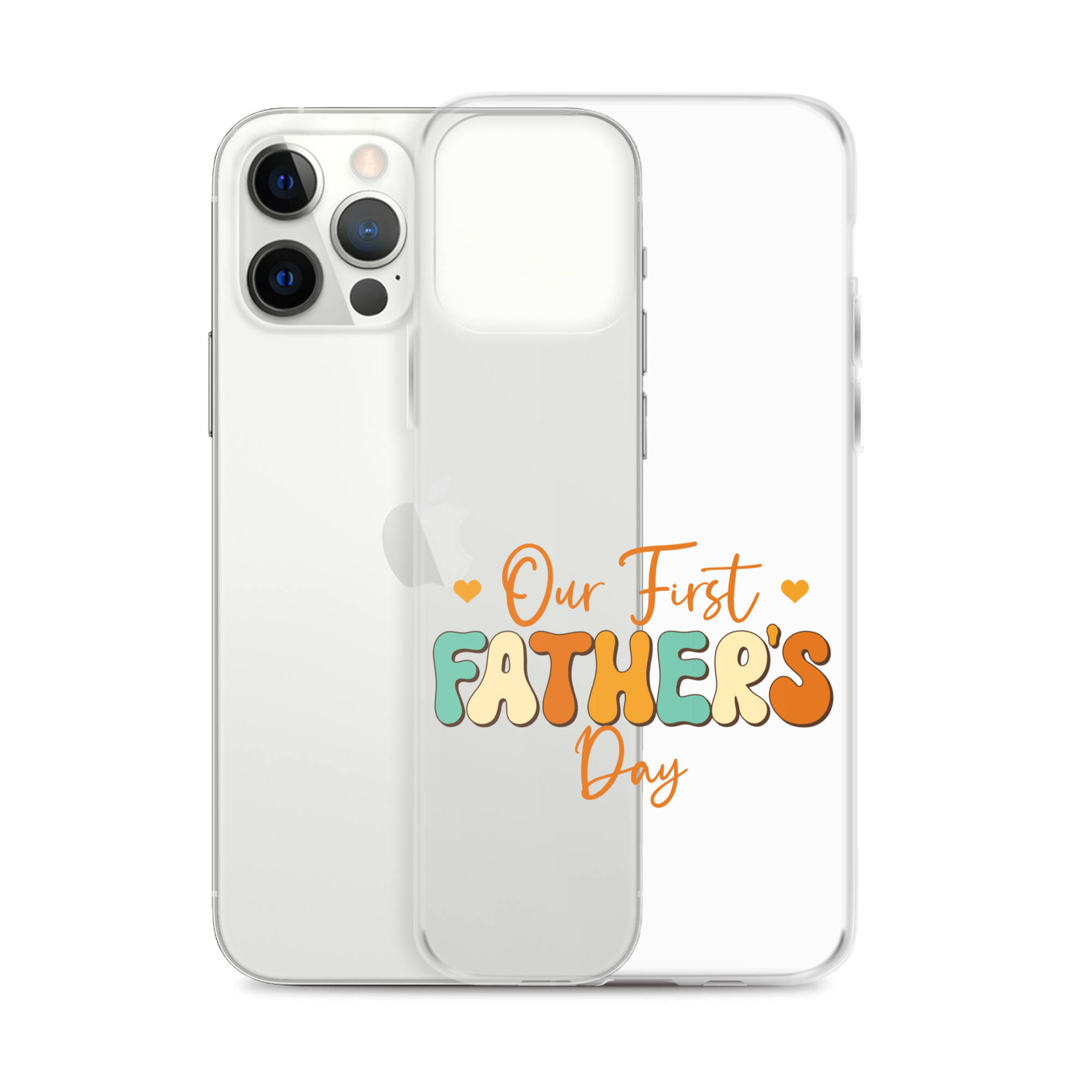 Our First Father's Day Clear Case for iPhone®