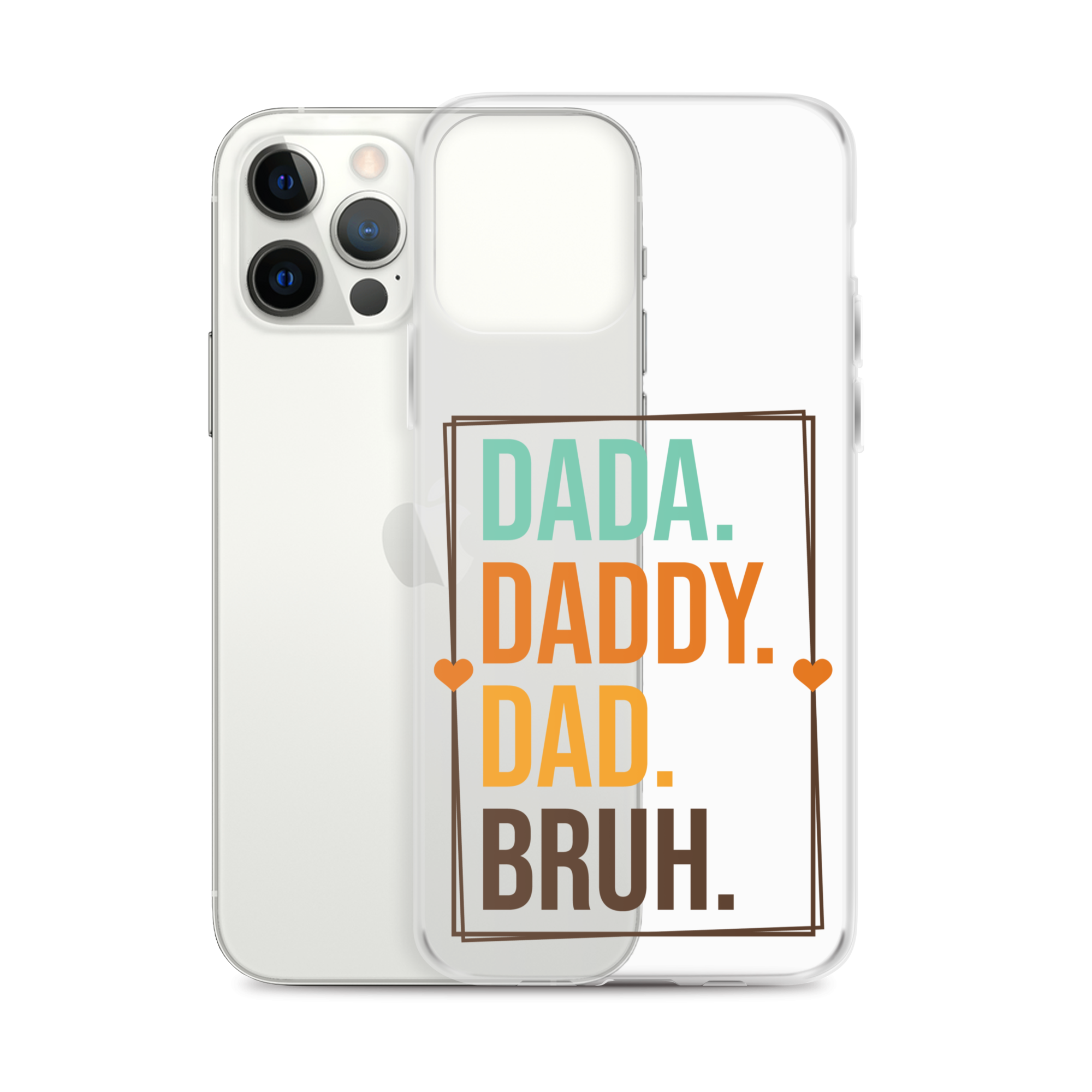 Dada. Daddy. Dad. Bruh. Clear Case for iPhone®