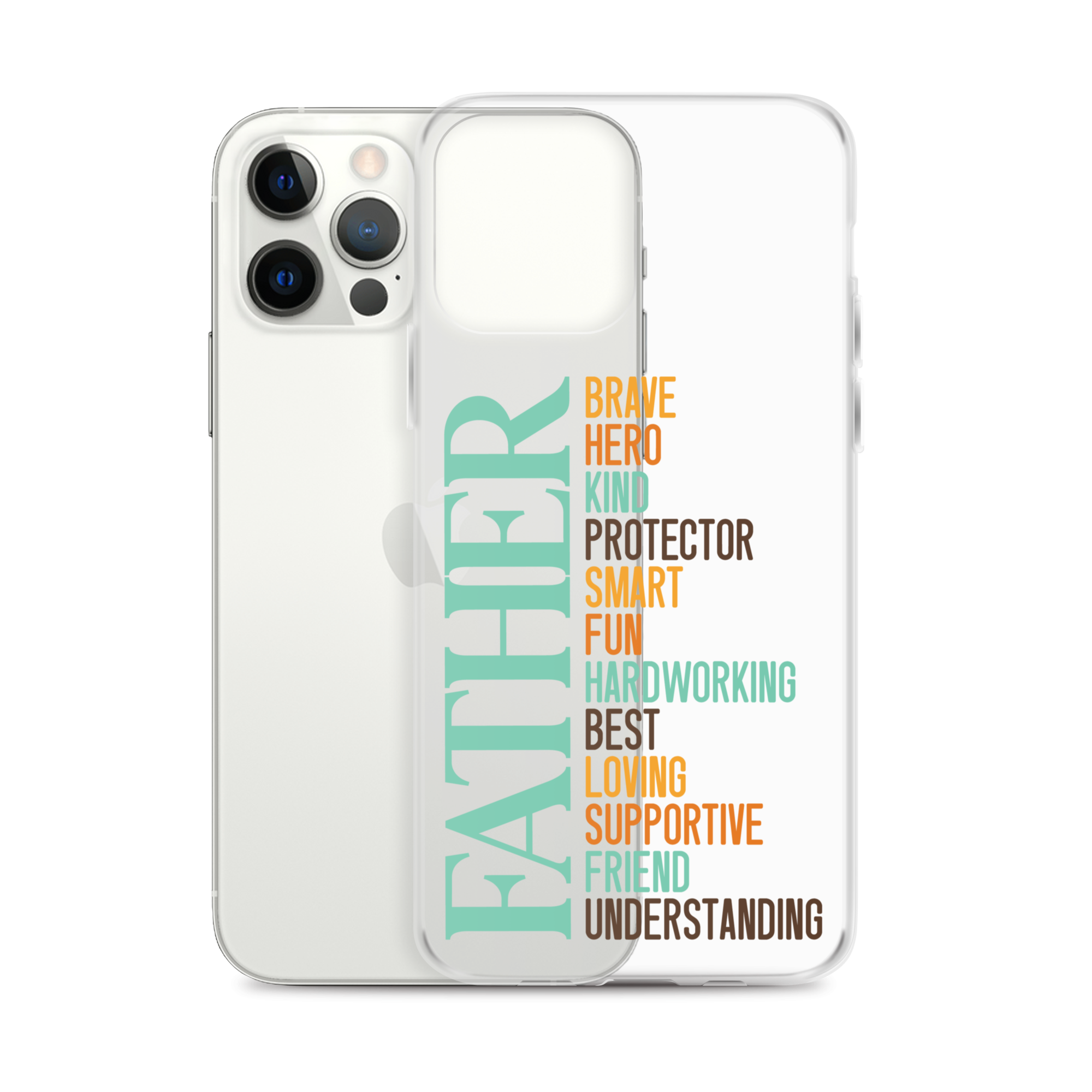 Brave Hero Kind Protector Smart Fun Hardworking Best Loving Supportive Friend Understanding Father Clear Case for iPhone®