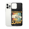 Happiness Is Being A Dad Clear Case for iPhone®