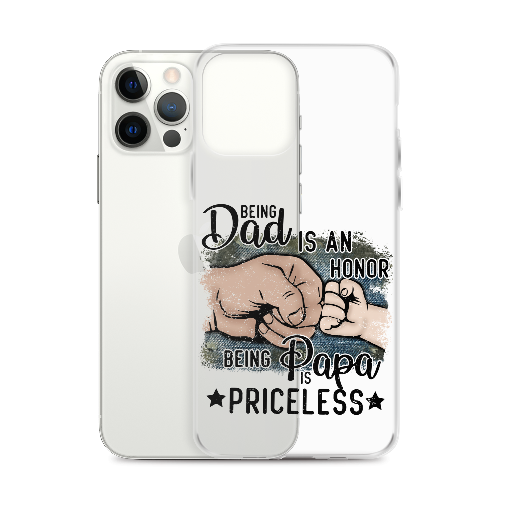 Being Dad Is An Honor Being Papa Is Priceless Clear Case for iPhone®