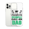 My Favorite People Call Me Dad Clear Case for iPhone®