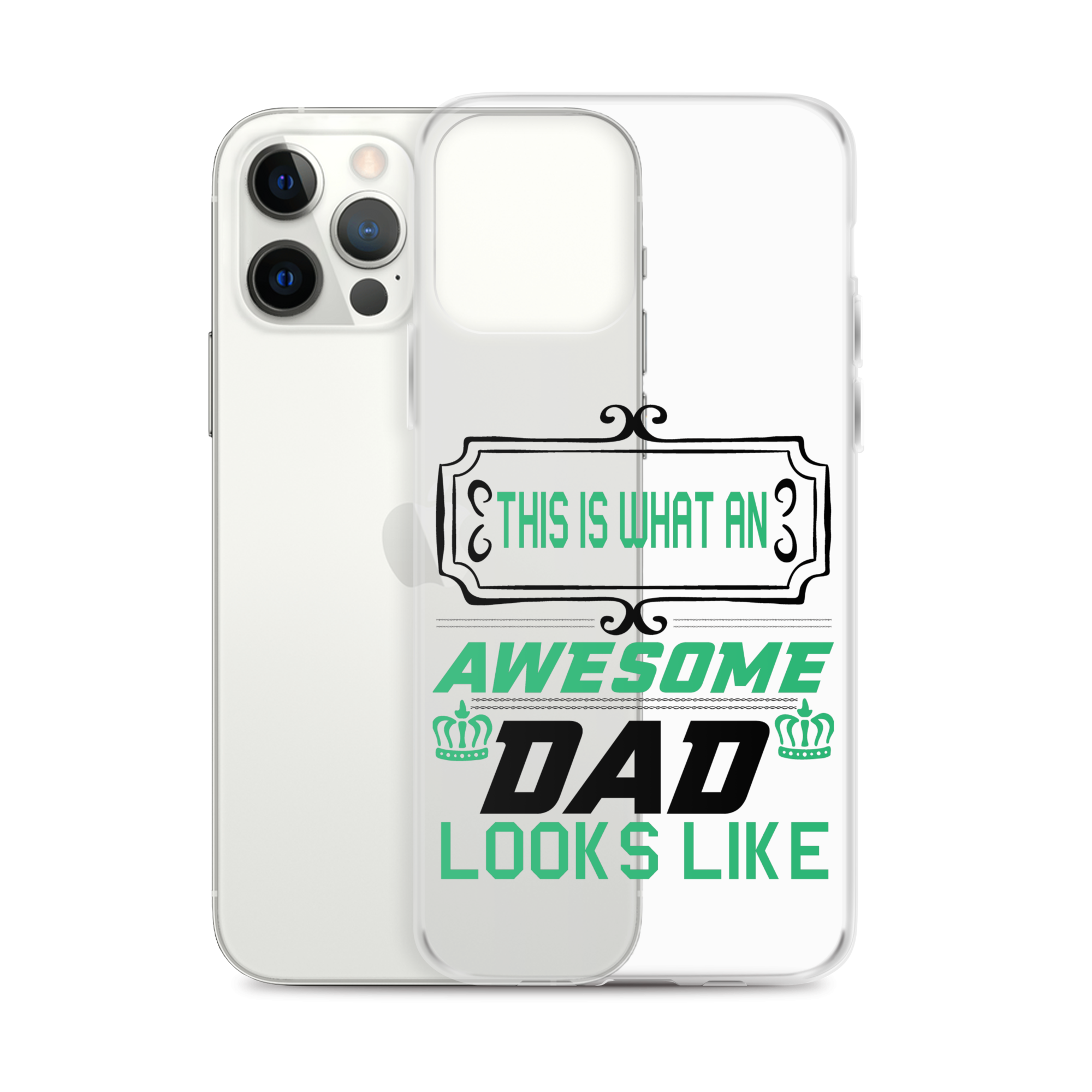 This Is What An Awesome Dad Looks Like Clear Case for iPhone®