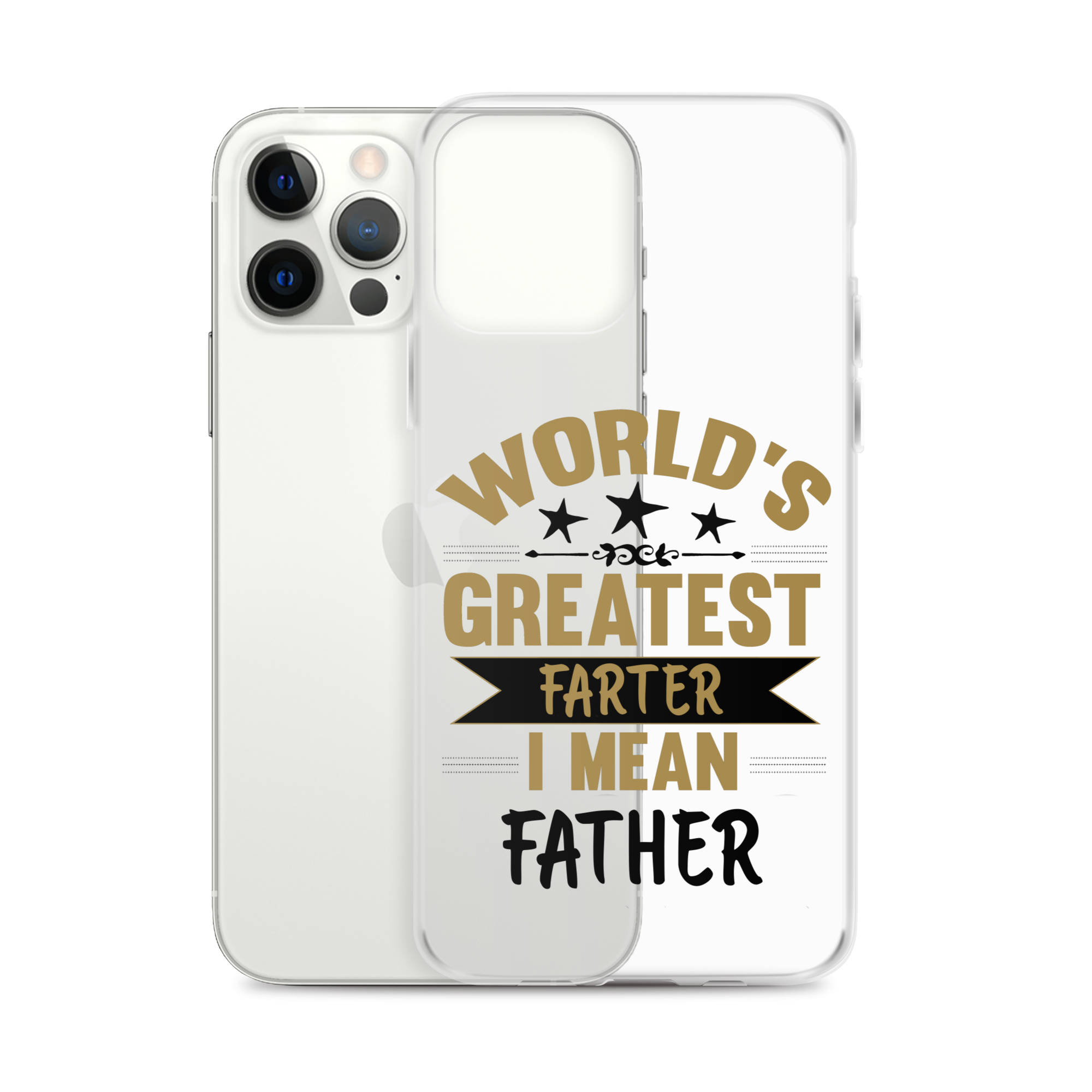 World's Greatest Farter I Mean Father Clear Case for iPhone®