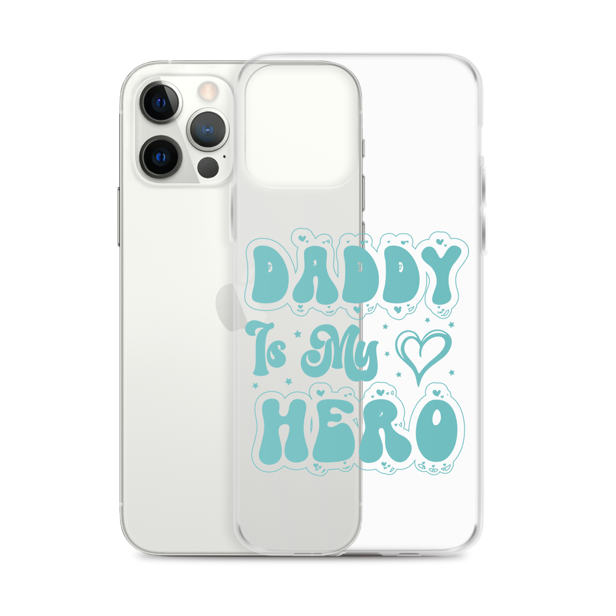 Daddy Is My Hero Clear Case for iPhone®