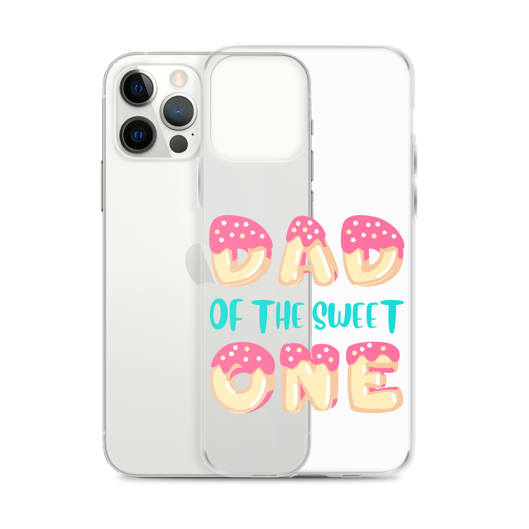 Dad Of The Sweet One Clear Case for iPhone®