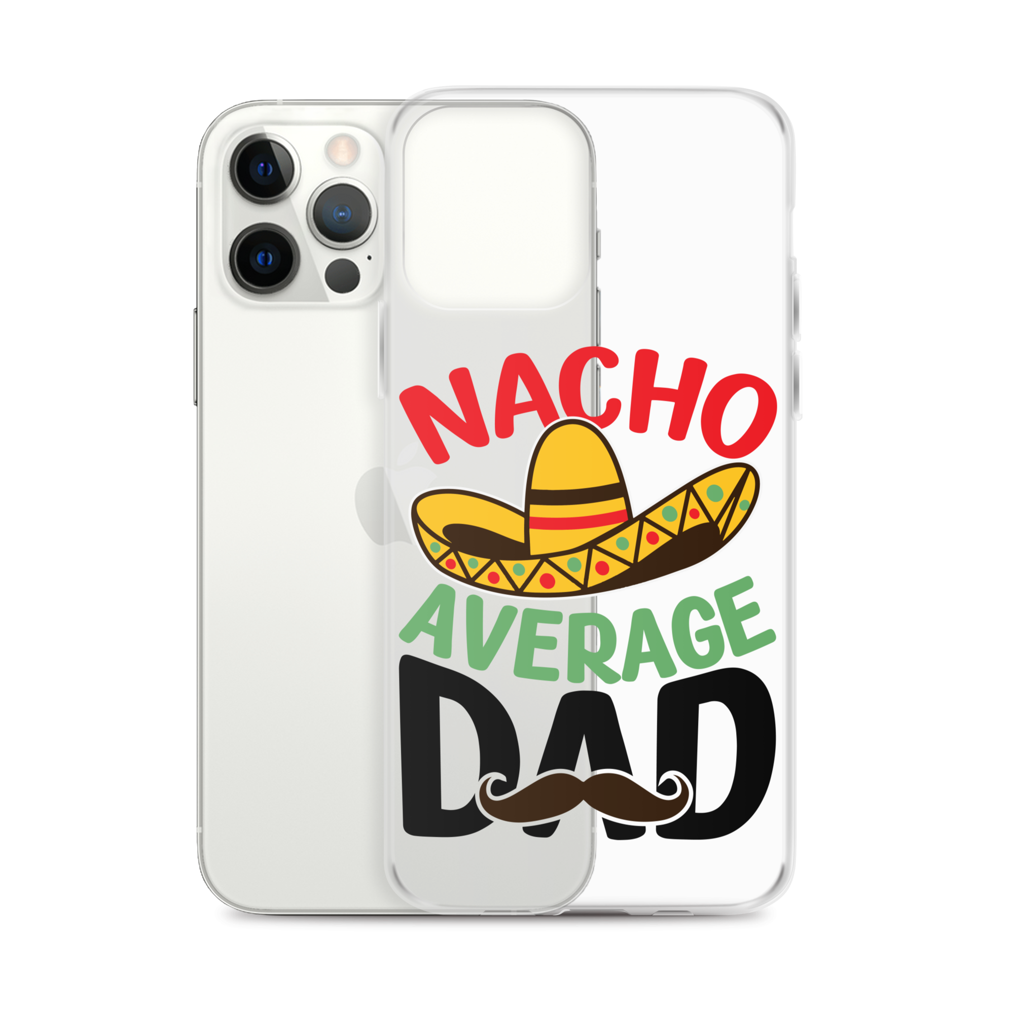 Nacho Average Dad Clear Case for iPhone®