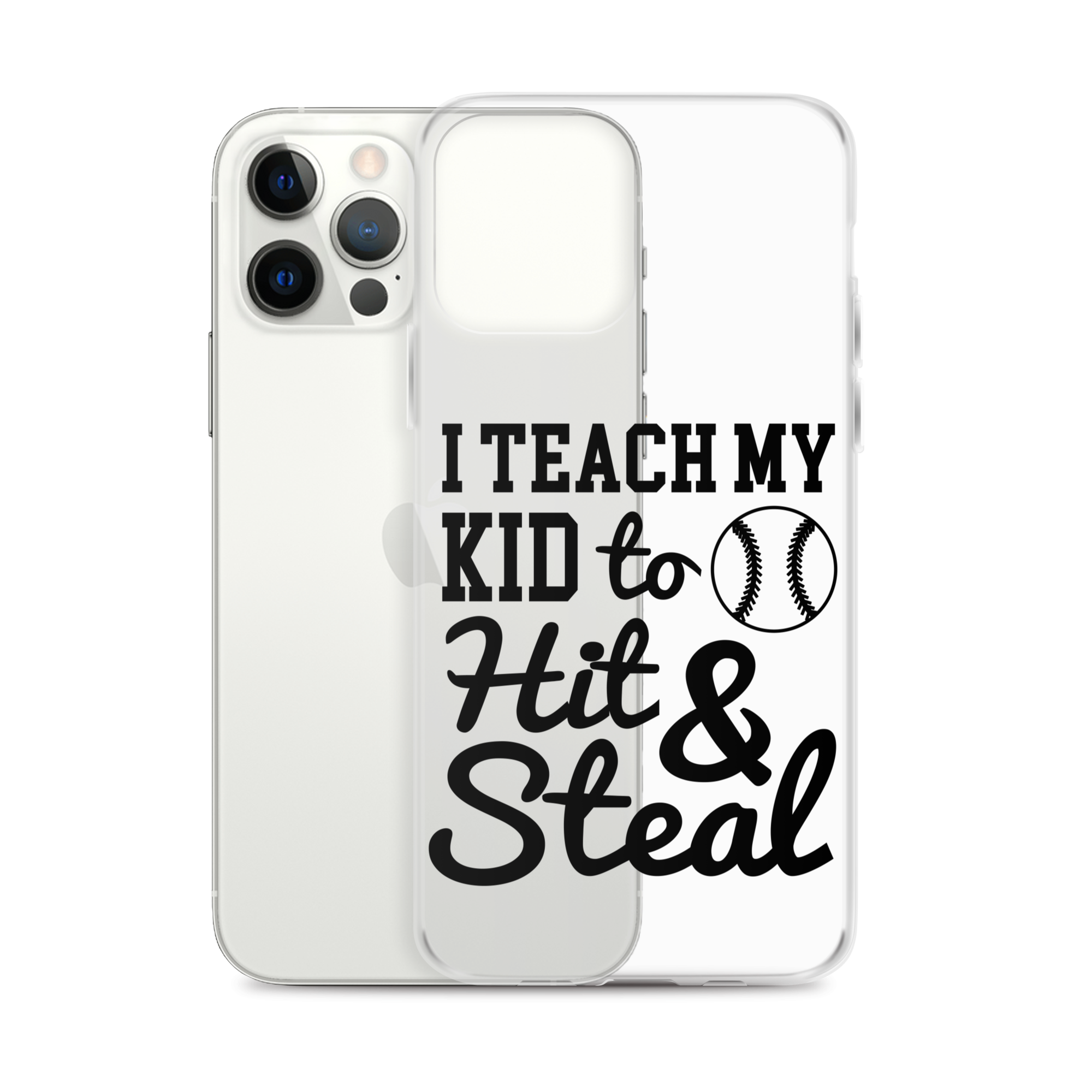 I Teach My Kid To Hit And Steal Clear Case for iPhone®