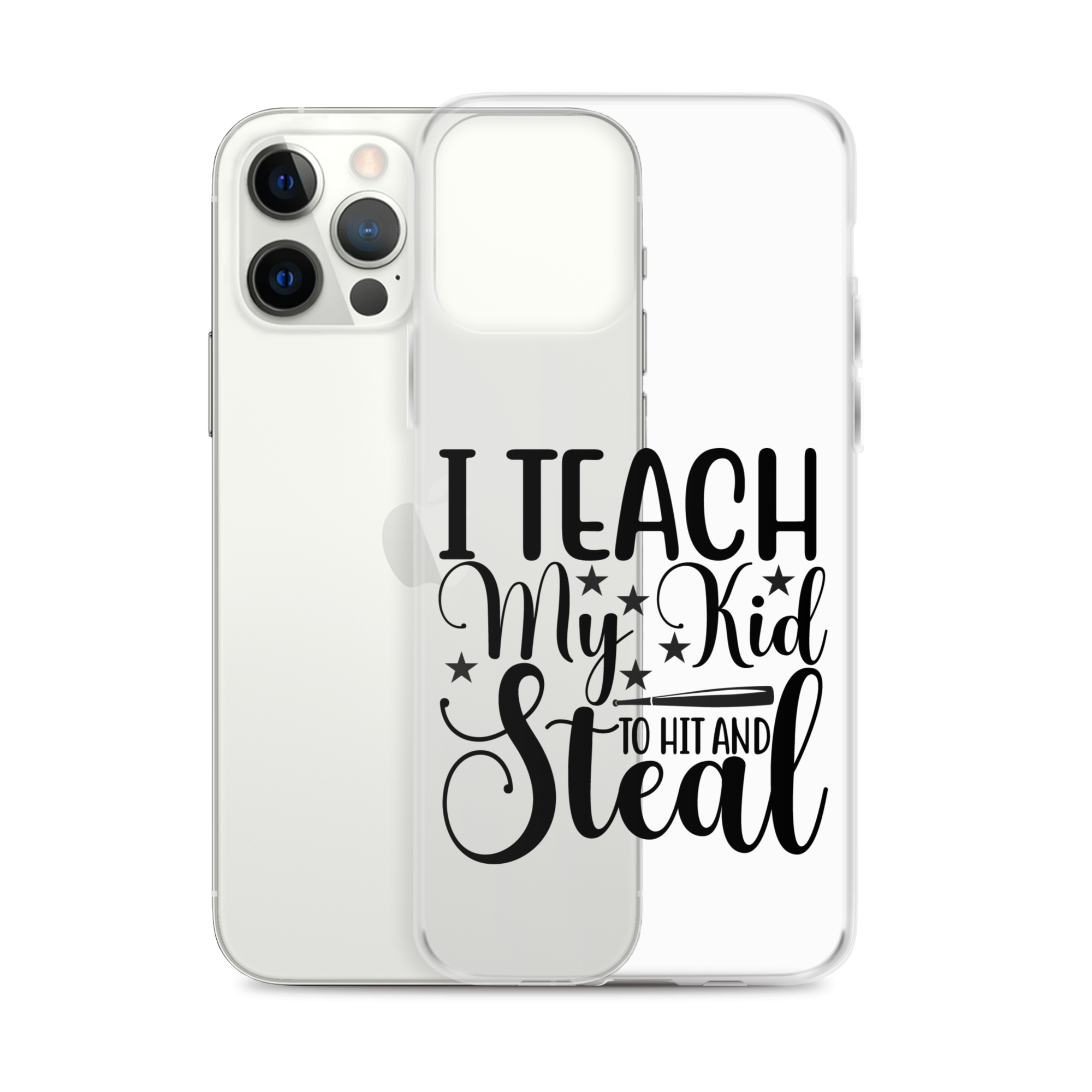 I Teach My Kid To Hit And Steal Clear Case for iPhone®