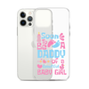 Soon To Be A Daddy Of A Beautiful Baby Girl Clear Case for iPhone®