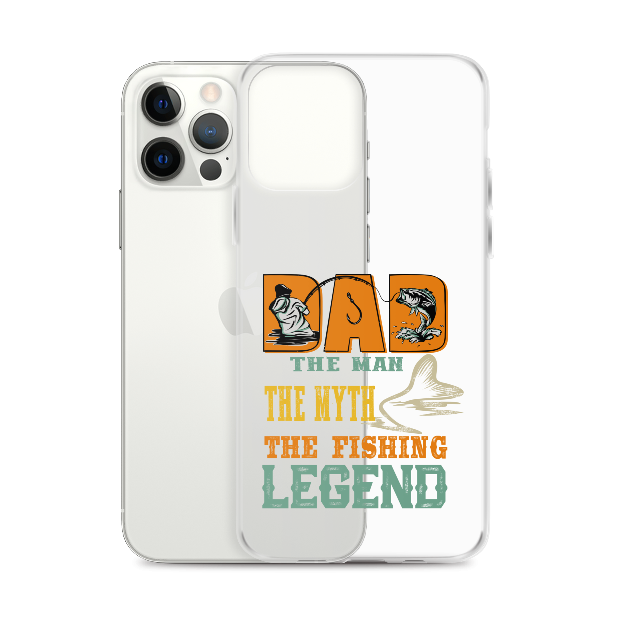 Dad The Man The Myth The Fishing Legend Clear Case for iPhone®