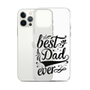 Best Dad Ever Clear Case for iPhone®