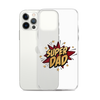 Super Dad Clear Case for iPhone®