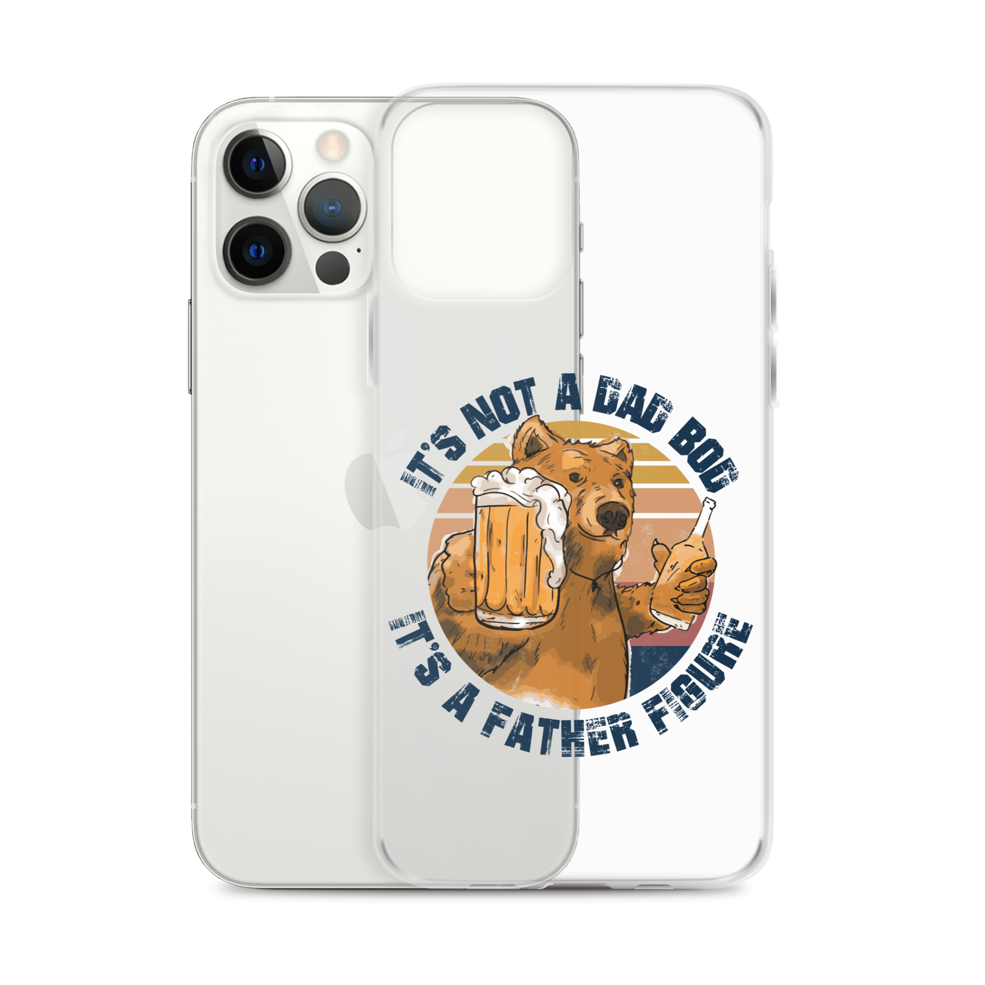 It's Not A Bod Dad It's A Father Figure Clear Case for iPhone®