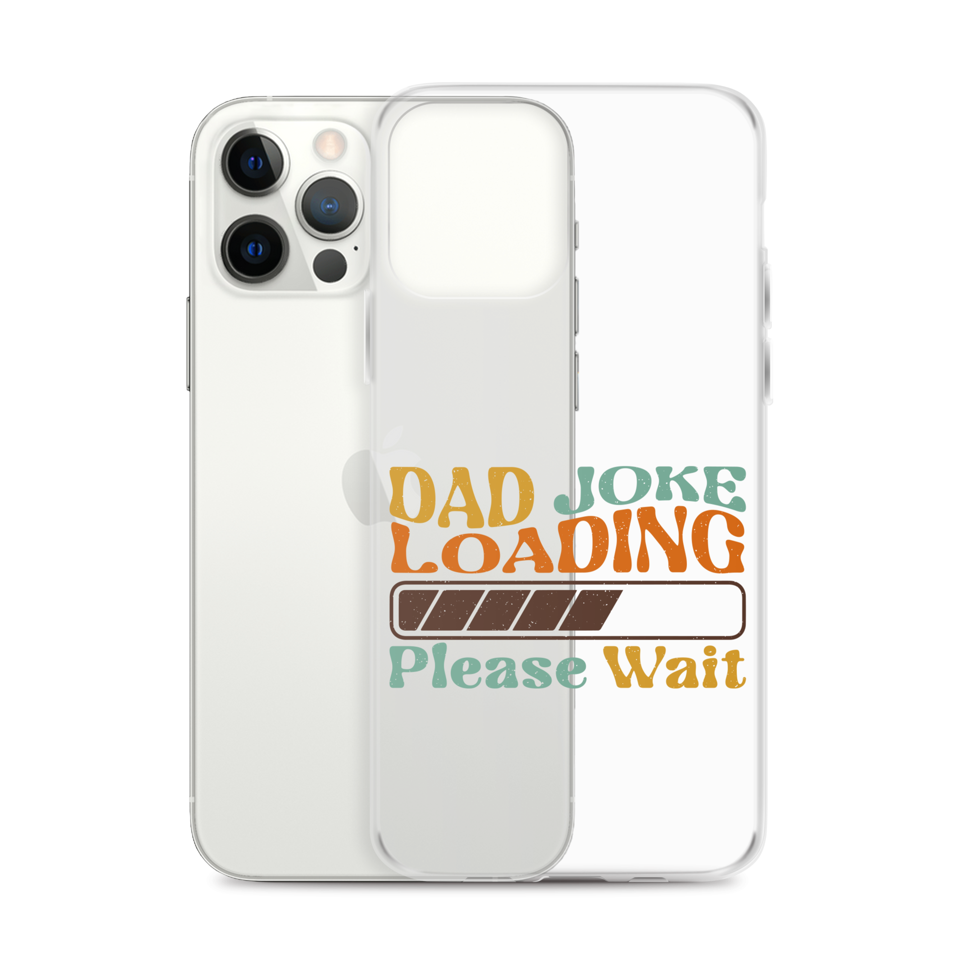 Dad Joke Loading Please Wait Clear Case for iPhone®