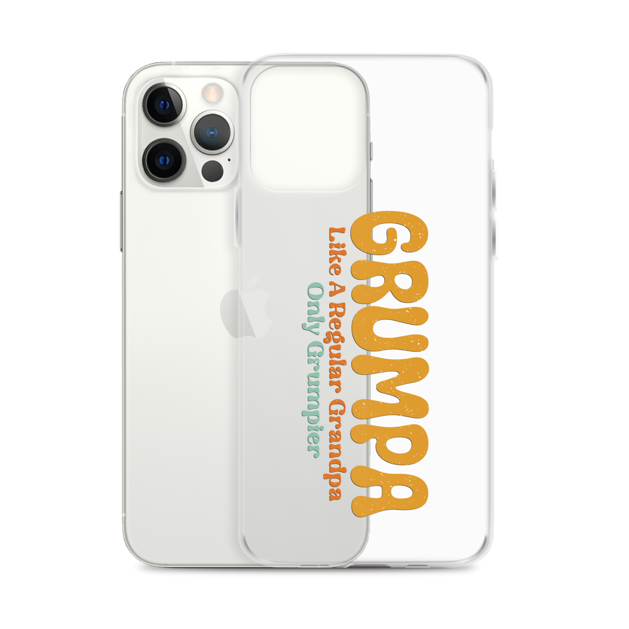 Grumpa Like A Regular Grandpa Only Geumpier Clear Case for iPhone®