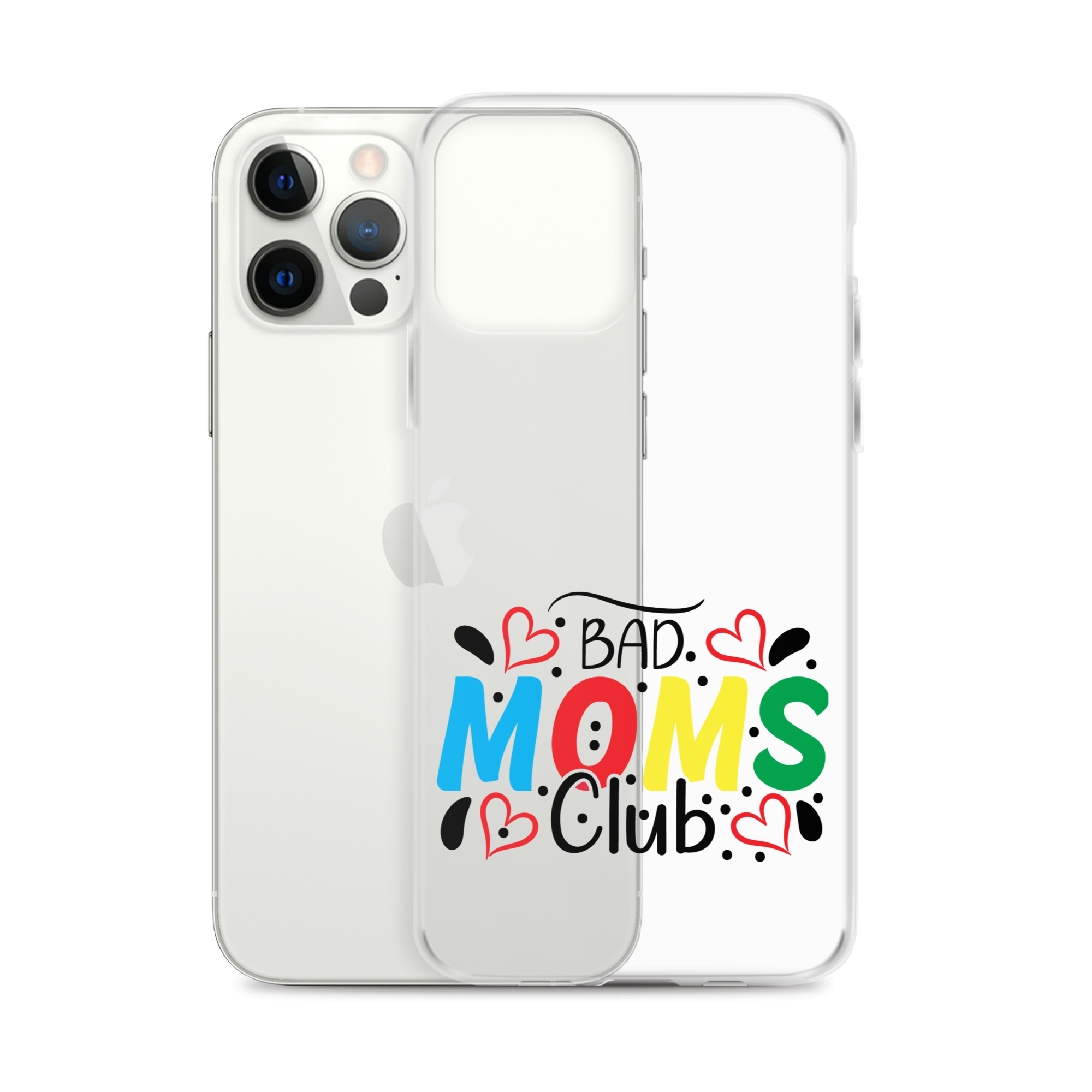 Bad Moms Club Clear Case for iPhone®