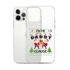 I'm The Daddy Clause Clear Case for iPhone®