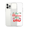 First Christmas As A Dad Clear Case for iPhone®