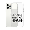 Merry Christmas Dad Clear Case for iPhone®