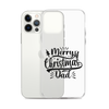 Merry Christmas Dad Clear Case for iPhone®