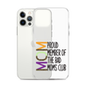 Proud Member Of The Bad Moms Club Clear Case for iPhone®