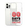 Zero Days Without A Dad Joke Clear Case for iPhone®