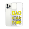 Dad Thanks For Not Pulling Out, Happy Father's Day, Love Clear Case for iPhone®