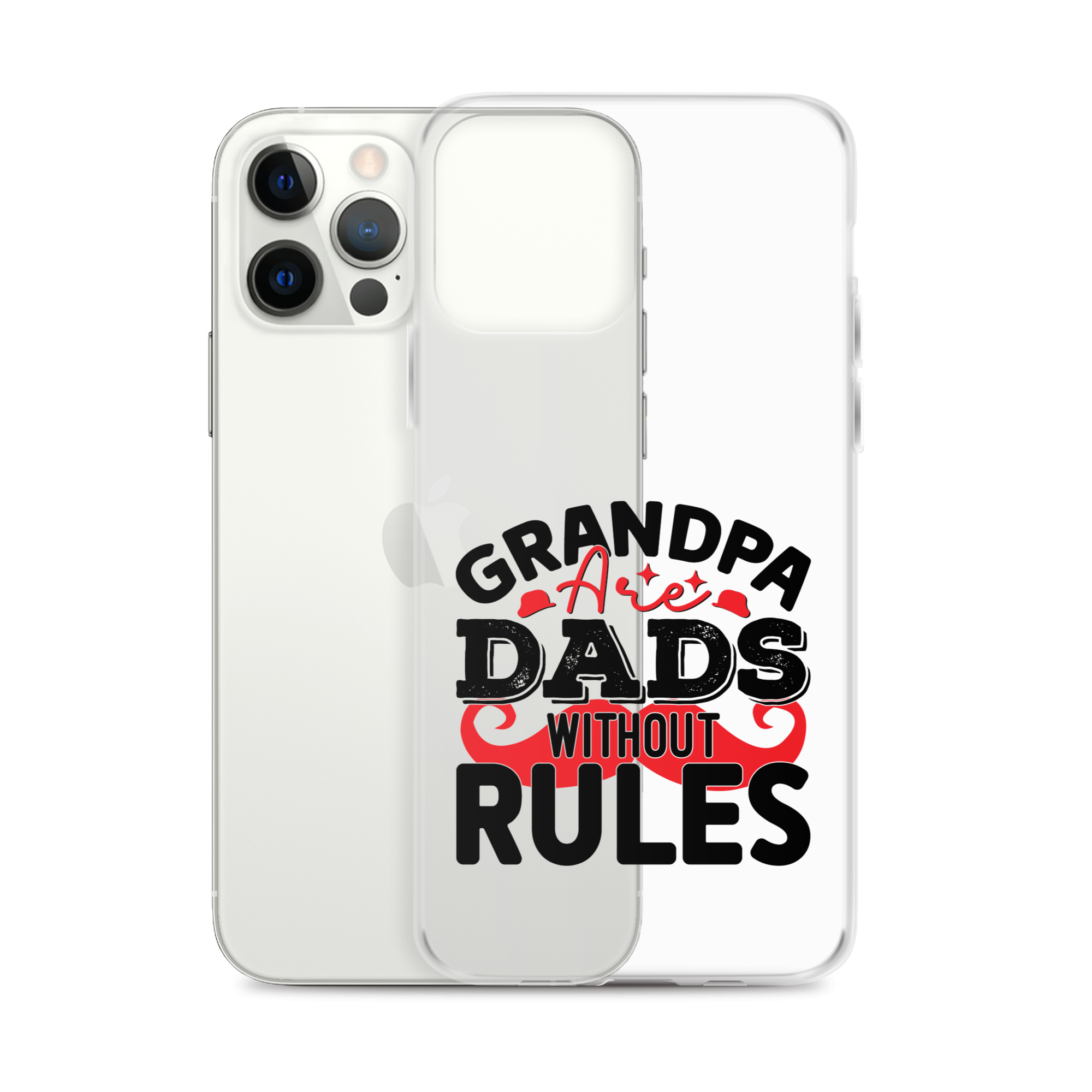 Grandpas Are Dads Without Rules Clear Case for iPhone®