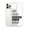 Eat, Sleep, Embarrass My Kids, Repeat Clear Case for iPhone®