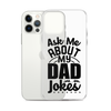 Ask Me About My Dad Jokes Clear Case for iPhone®