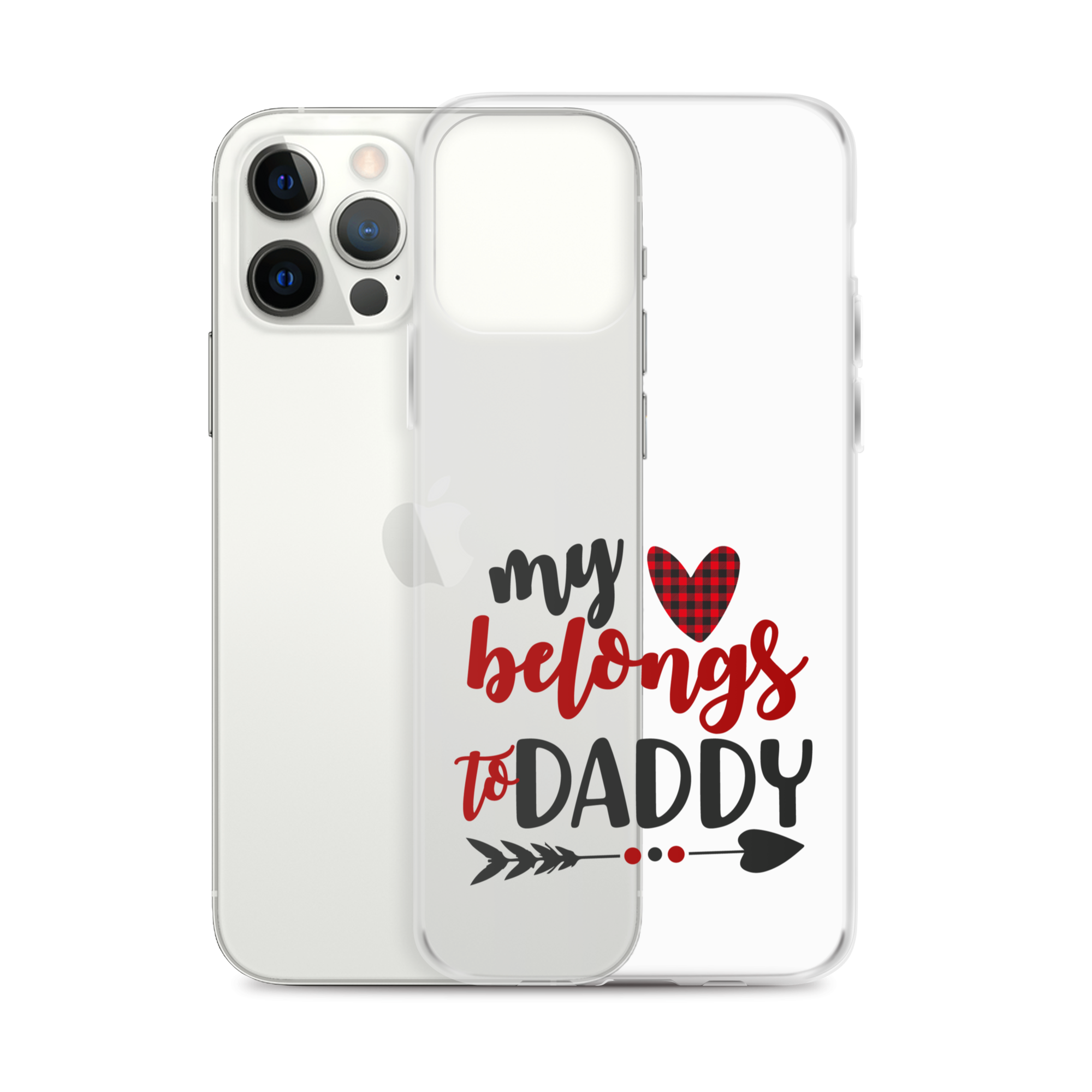 My Heart Belongs To Daddy Clear Case for iPhone®