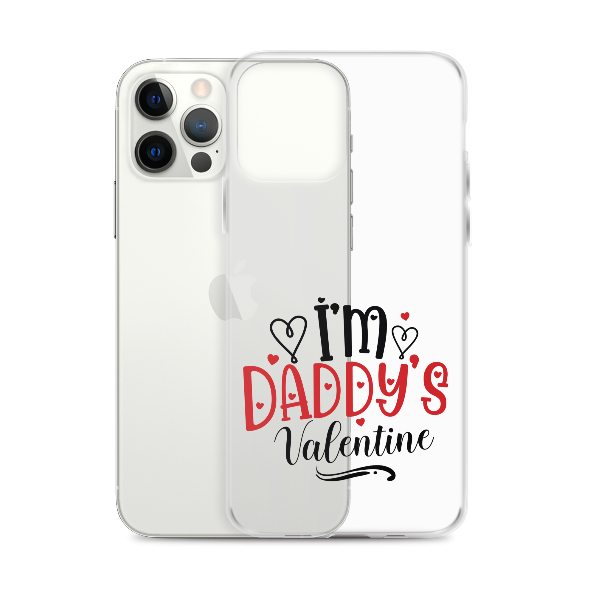 I'm Daddy's Valentine Clear Case for iPhone®