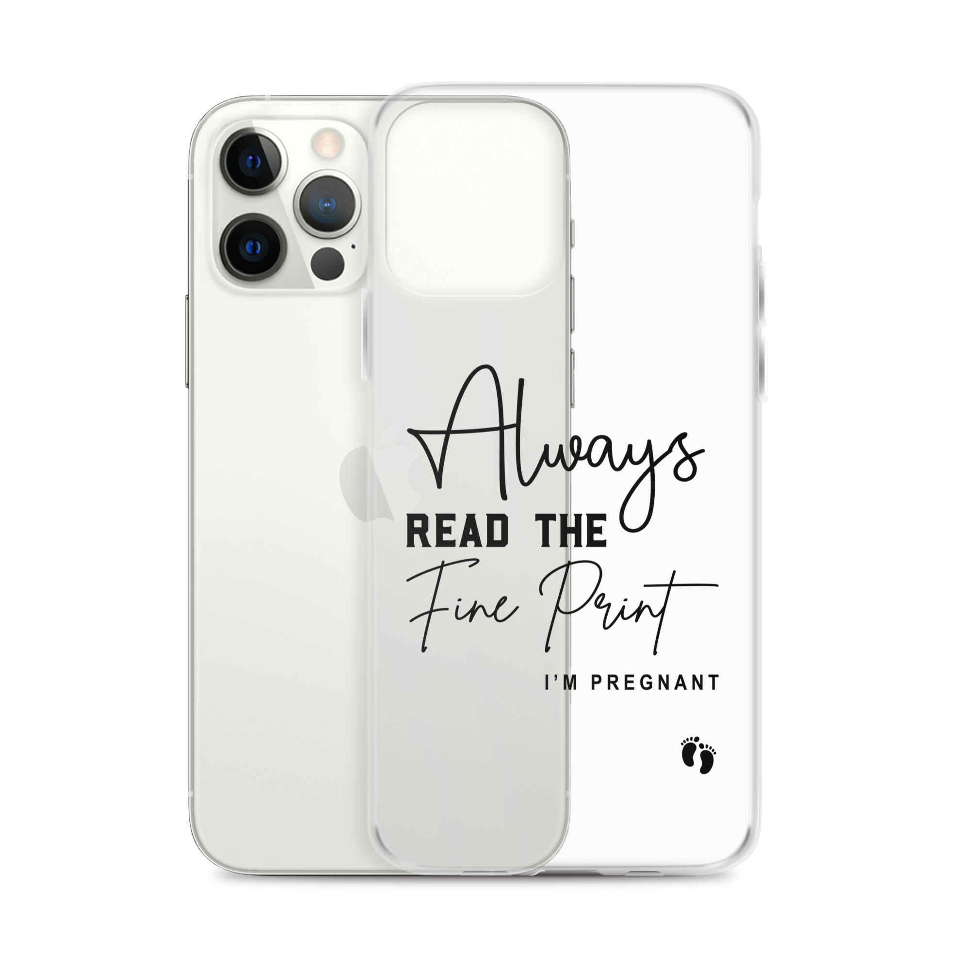 Always Read The Fine Print I'm Pregnant Clear Case for iPhone®