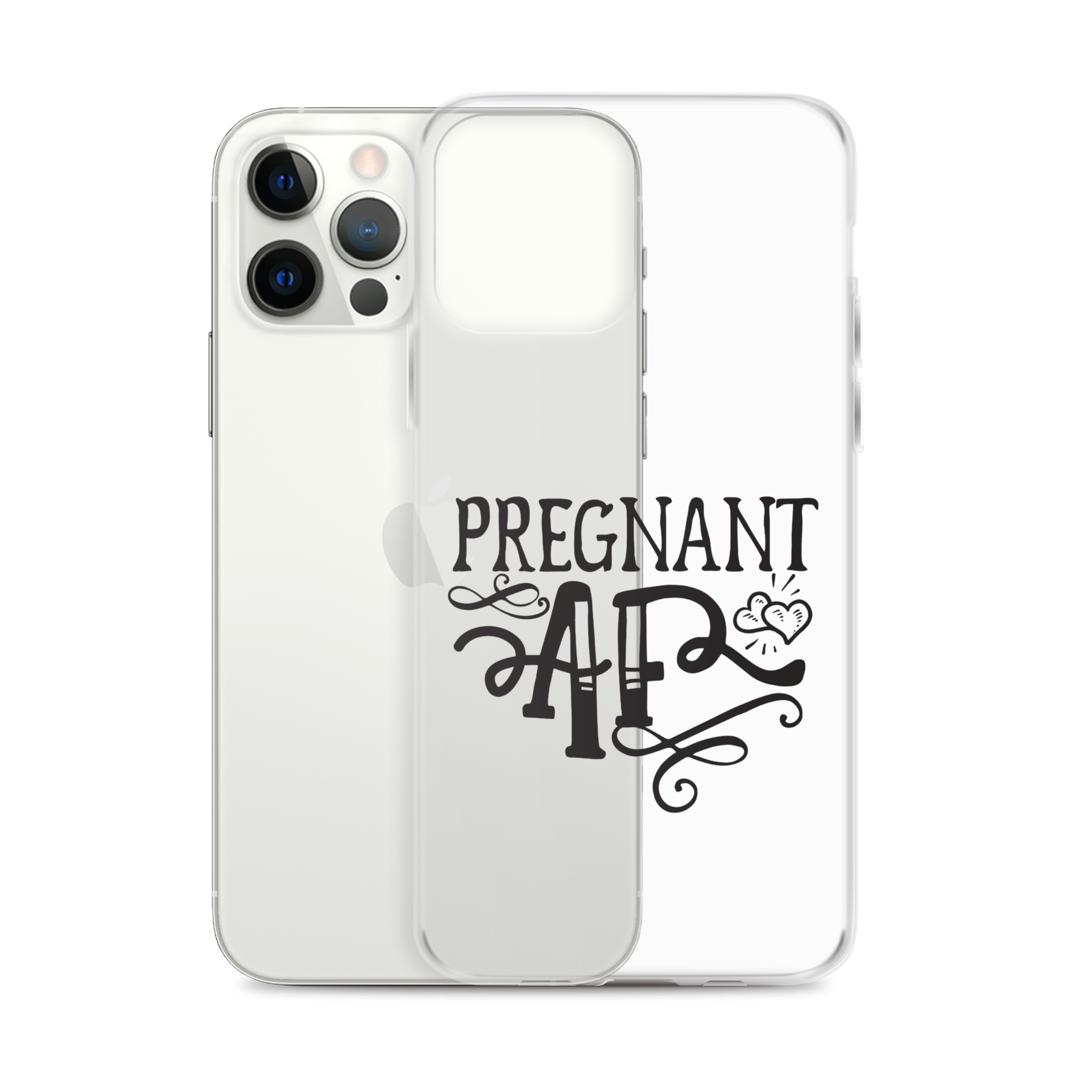 Pregnant AF Clear Case for iPhone®