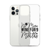 No More Wine For 9 Months Clear Case for iPhone®