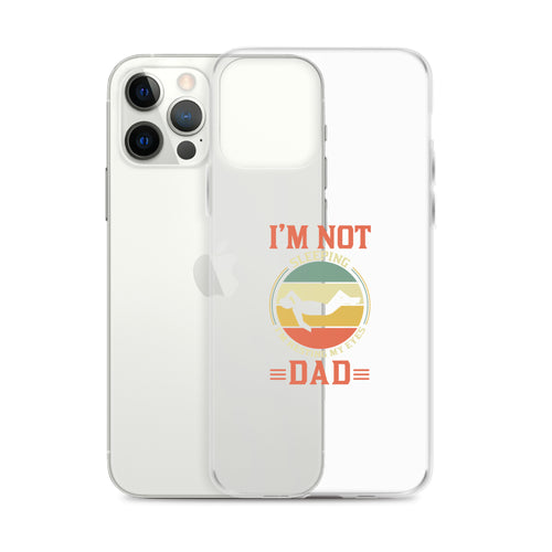 Im Not Sleeping Im Resting My Eyes Dad Clear Case for iPhone®