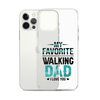 My Favorite Walking Dad, I Love You Clear Case for iPhone®