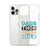 Dads Are As Mighty As Thor, As Amazing As Spider-Man, As Incredible As Hulk Clear Case for iPhone®