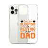 I'm Not Sleeping, I'm Resting My Eyes, Dad Clear Case for iPhone®