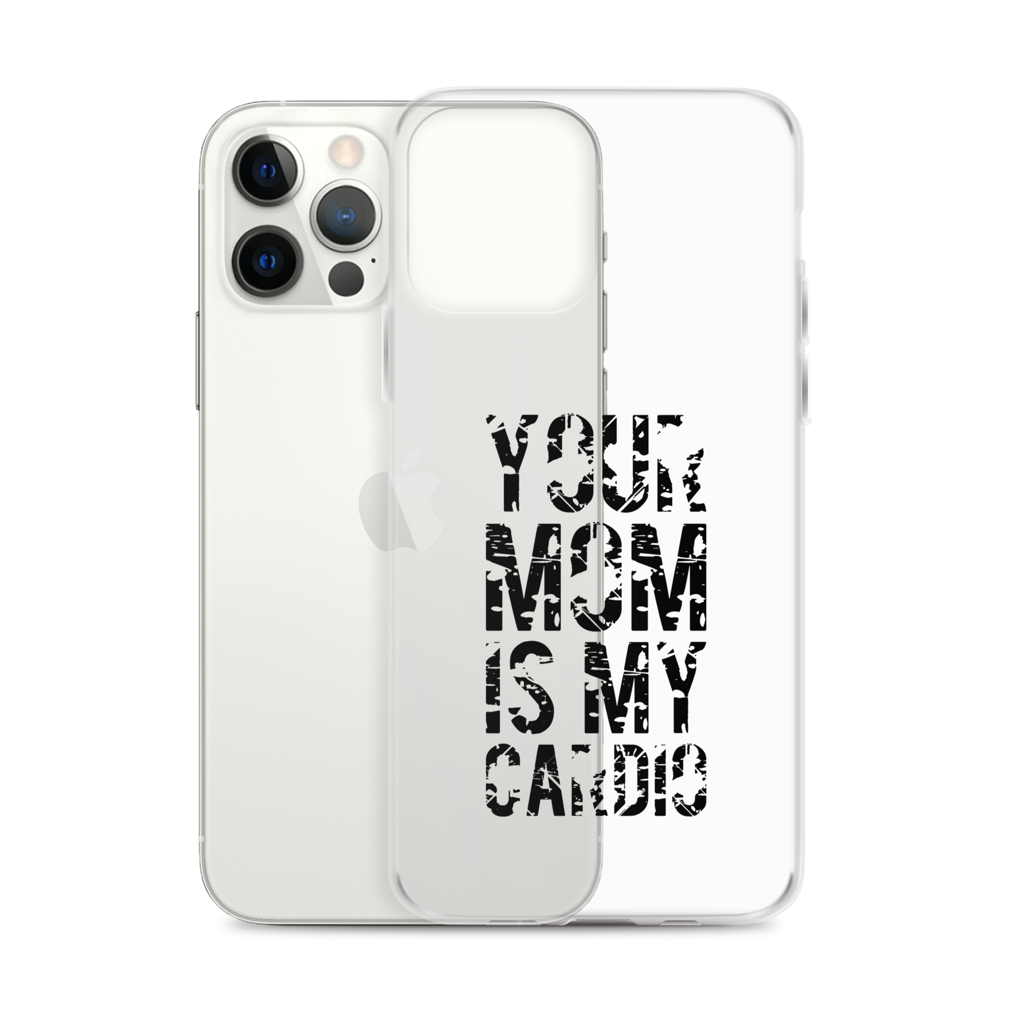 Your Mom Is My Cardio Clear Case for iPhone®