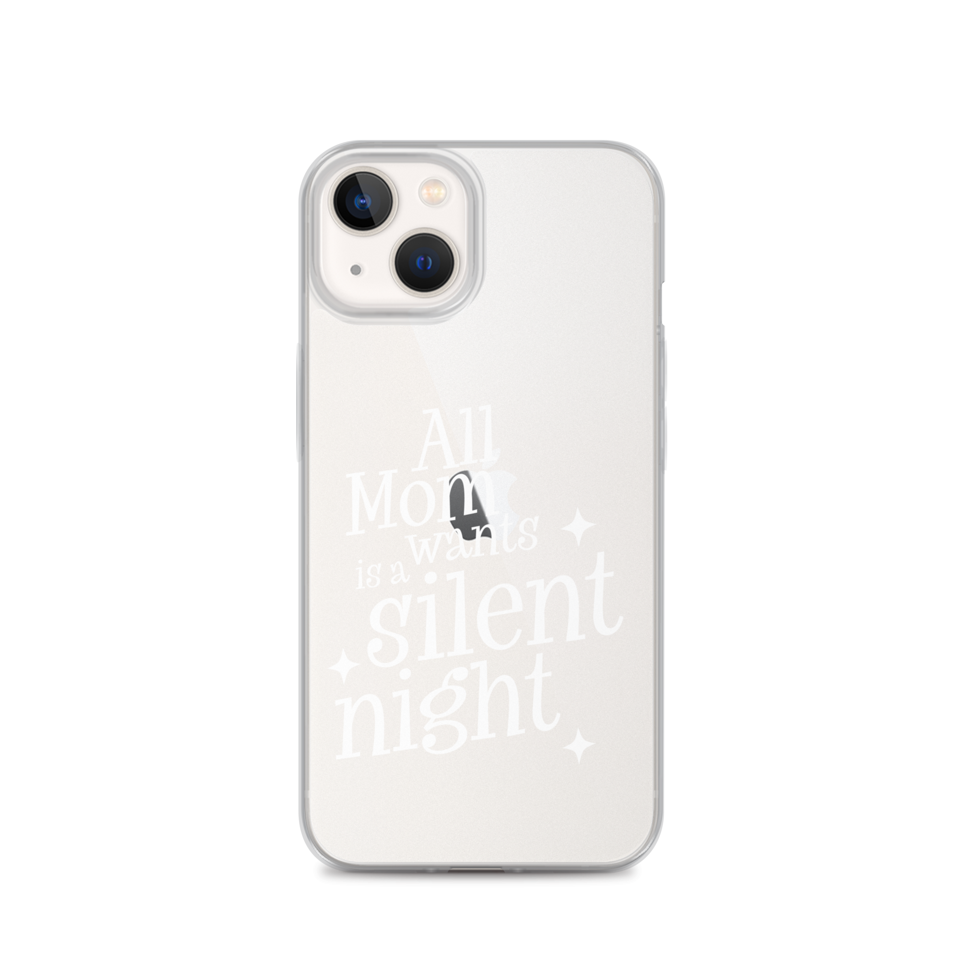 All Mama Wants Is A Silent Night Clear Case for iPhone®