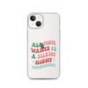 All Mama Wants Is A Silent Night Clear Case for iPhone®