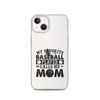 My Favorite Baseball Player Calls Me Mom Clear Case for iPhone®