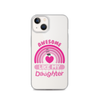 Awesome Like My Daughter Clear Case for iPhone®