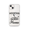 Mountain Mama Clear Case for iPhone®